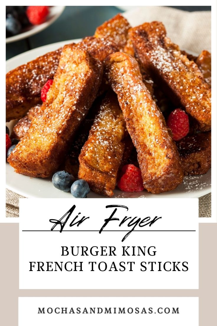 Air Fryer Burger King French Toast Sticks Recipe