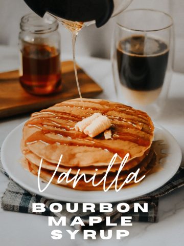 Vanilla Bourbon Maple Syrup